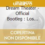 Dream Theater - Official Bootleg : Los Angeles, California 5/18/98 Live (2 Cd) cd musicale di Dream Theater