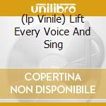 (lp Vinile) Lift Every Voice And Sing lp vinile di ROACH MAX