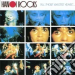 Hanoi Rocks - All Those Wasted Years cd