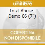 Total Abuse - Demo 06 (7')