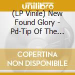 (LP Vinile) New Found Glory - Pd-Tip Of The Iceberg vinile