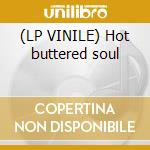 (LP VINILE) Hot buttered soul cd