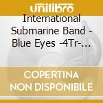 International Submarine Band - Blue Eyes -4Tr- (7