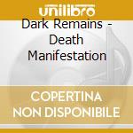 Dark Remains - Death Manifestation cd