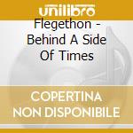 Flegethon - Behind A Side Of Times cd