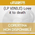 (LP VINILE) Love it to death lp vinile di Alice Cooper