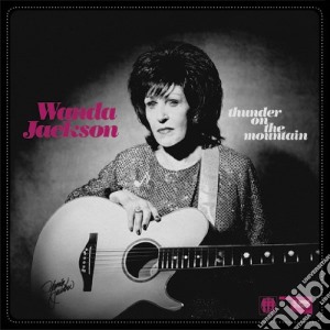 (LP Vinile) Wanda Jackson - Thunder On The Mountain (7