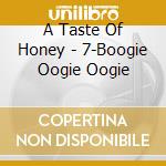 A Taste Of Honey - 7-Boogie Oogie Oogie cd