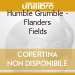 Humble Grumble - Flanders Fields cd
