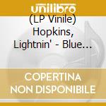 (LP Vinile) Hopkins, Lightnin' - Blue Lightnin' vinile