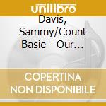 Davis, Sammy/Count Basie - Our Shining Hour cd