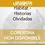 Habitat - Historias Olvidadas cd