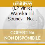 (LP Vinile) Wareika Hill Sounds - No More War -Ep- lp vinile di Wareika Hill Sounds
