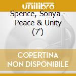 Spence, Sonya - Peace & Unity (7') cd
