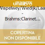 Wispelwey/Wiedijk/Laar - Brahms:Clarinet Works cd