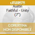 Austin Faithful - Unity (7") cd