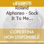 Roland Alphonso - Sock It To Me (7') cd