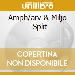 Amph/arv & Miljo - Split cd