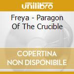 Freya - Paragon Of The Crucible cd