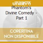 Phantom's Divine Comedy - Part 1 cd