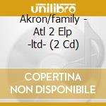 Akron/family - Atl 2 Elp -ltd- (2 Cd) cd musicale di Akron/family