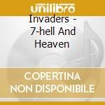 Invaders - 7-hell And Heaven cd