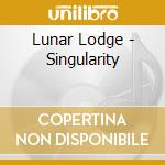 Lunar Lodge - Singularity cd