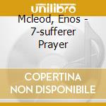 Mcleod, Enos - 7-sufferer Prayer cd