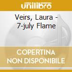 Veirs, Laura - 7-july Flame cd musicale di Veirs, Laura