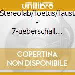 Stereolab/foetus/faust - 7-ueberschall 1996 cd