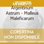 Argentinum Astrum - Malleus Maleficarum