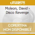 Moleon, David - Disco Revenge cd musicale di Moleon, David