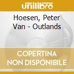 Hoesen, Peter Van - Outlands cd