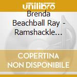 Brenda Beachball Ray - Ramshackle Rumble cd
