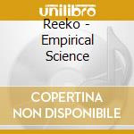 Reeko - Empirical Science cd