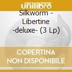 Silkworm - Libertine -deluxe- (3 Lp) cd musicale di Silkworm