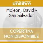 Moleon, David - San Salvador cd musicale di Moleon, David