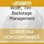 Wolff, Tim - Backstage Management cd
