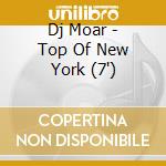 Dj Moar - Top Of New York (7') cd