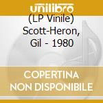 (LP Vinile) Scott-Heron, Gil - 1980 lp vinile di Scott