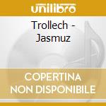 Trollech - Jasmuz cd