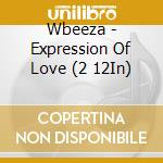Wbeeza - Expression Of Love (2 12In) cd