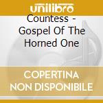 Countess - Gospel Of The Horned One cd