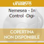 Nemesea - In Control -Digi- cd