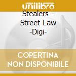 Stealers - Street Law -Digi- cd