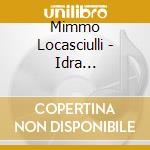 Mimmo Locasciulli - Idra -Reissue/Bonus Tracks cd