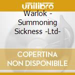 Warlok - Summoning Sickness -Ltd- cd