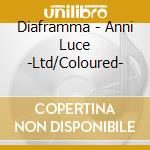 Diaframma - Anni Luce -Ltd/Coloured- cd musicale di Diaframma
