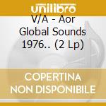 V/A - Aor Global Sounds 1976.. (2 Lp) cd