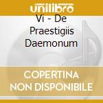 Vi - De Praestigiis Daemonum cd